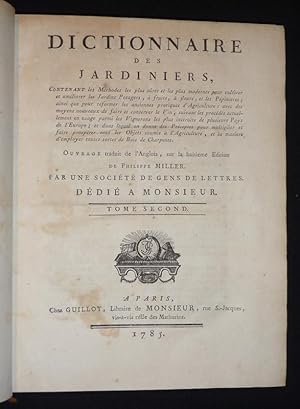 Bild des Verkufers fr Dictionnaire des jardiniers, contenant les Mthodes les plus sres et les plus modernes pour cultiver et amliorer les Jardins Potagers,  fruits,  fleurs et les Ppinires, ainsi que pour rformer les anciennes pratiques d'Agriculture. (Tome 2) zum Verkauf von Abraxas-libris