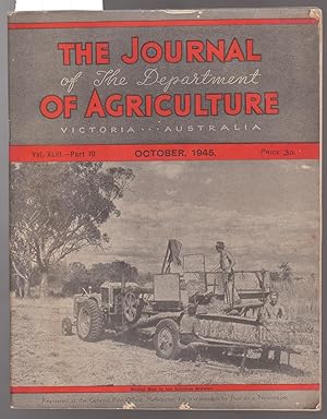 The Journal of the Department of Agriculture Victoria Australia - October 1945 Vol.XLII Part 10