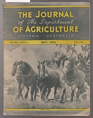 The Journal of the Department of Agriculture Victoria Australia - May 1944 Vol.XLII Part 5