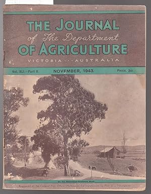 The Journal of the Department of Agriculture Victoria Australia - November 1943 Vol.XLI Part II