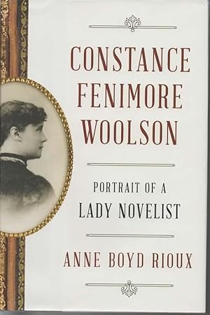 Constance Fenimore Woolson: Portrait of a Lady Novelist