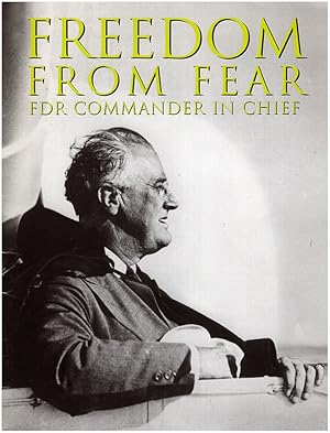 Image du vendeur pour Freedom from Fear: FDR Commander in Chief mis en vente par Diatrope Books