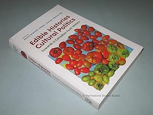 Seller image for Edible Histories Cultural Politics; Towards a Canadian Food History for sale by Homeward Bound Books