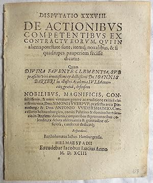 Disputatio XXXVIII, de actionibus competentibus ex contractu eorum, quiin aliena potestate sunt, ...