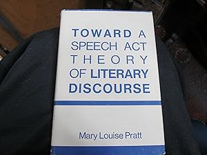 Imagen del vendedor de Toward a Speech Act Theory of Literary Discourse. a la venta por South Willington Book Cartel