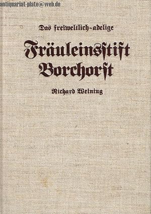 Das freiweltlich-adelige Fräuleinstift Borchorst (Borghorst).
