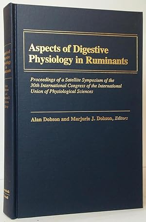 Imagen del vendedor de Aspects of Digestive Physiology in Ruminants: Proceedings of a Satellite Symposium of the 30th International Congress of the International Union of Physiological Sciences a la venta por Stephen Peterson, Bookseller