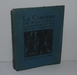 La comtesse de Ponthieu. Conte en prose du XIIIe siècle traduit par Fernand Fleuret. Paris. Aux é...