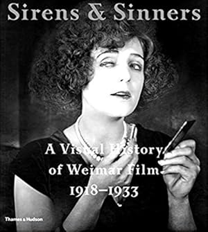 Sirens & Sinners: A Visual History of Weimar Film 1918-1933