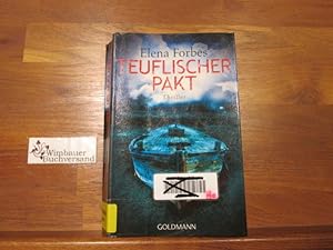 Seller image for Teuflischer Pakt : Thriller. Aus dem Engl. von Caroline Einhupl / Goldmann ; 47222 for sale by Antiquariat im Kaiserviertel | Wimbauer Buchversand