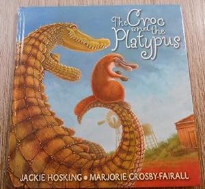 Seller image for The Croc and the Platypus Illustrations by Marjorie Crosby-Fairall. for sale by City Basement Books