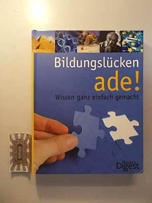Seller image for Bildungslcken ade! - Wissen ganz einfach gemacht. for sale by Druckwaren Antiquariat