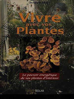 Immagine del venditore per Vivre avec vos plantes venduto da Librodifaccia