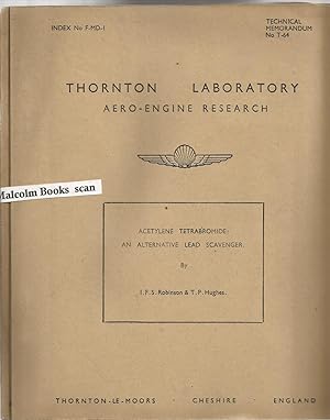 Acetylene tetrabromide an alternative lead scavenger (Thornton Laboratory Aero-Engine Research Av...