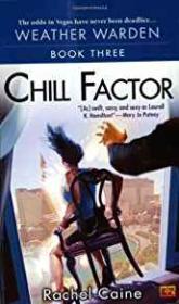 Chill Factor: Weather Warden Series Book 3