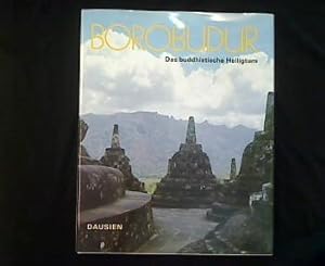 Borobudur. Das buddhistische Heiligtum, Abbild der geistigen Welt.