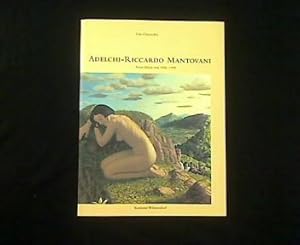 Adelchi-Riccardo Mantovani. Neue Bilder von 1988 - 1998.