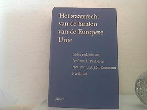 Het Staatsrecht van de landen van de Europese Unie - onder redactie van L- Prakke en C.A.J.M. Kor...