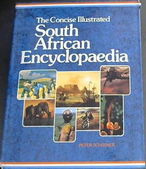 Seller image for The Concise Illustrated South African Encyclopaedia for sale by Chapter 1
