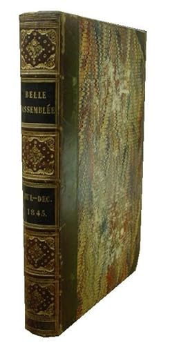 The New Monthly Belle Assemblée; Vol XXIII; July-Dec 1845