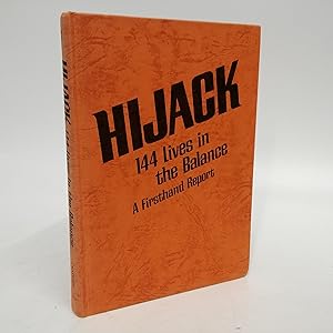 Immagine del venditore per Hijack: 144 lives in the balance : a firsthand report venduto da Queen City Books