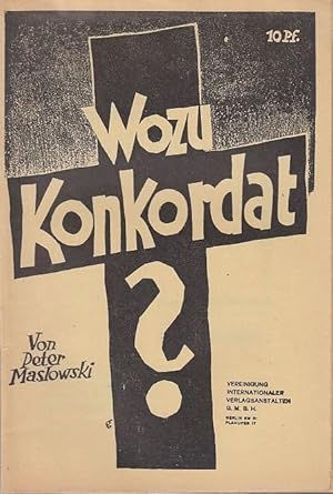 Seller image for Wozu Konkordat? Mit einem Vorwort von Wilhelm Koenen, M.d.R. for sale by Antiquariat Carl Wegner