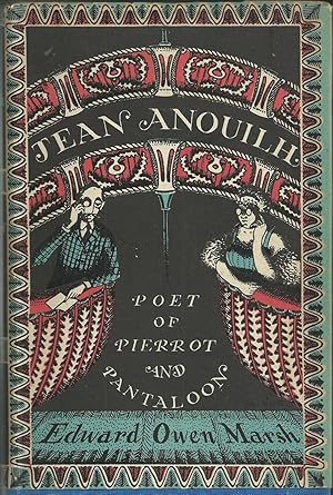 Seller image for Jean Anouilh - Poet of Pierrot and Pantaloon for sale by Chaucer Head Bookshop, Stratford on Avon