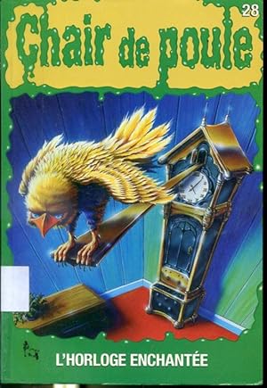 Imagen del vendedor de L'horloge enchante - Chair de Poule #28 a la venta por Librairie Le Nord