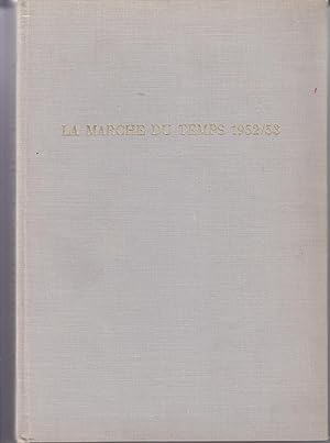 Seller image for La marche du temps 1952/53 for sale by le livre ouvert. Isabelle Krummenacher