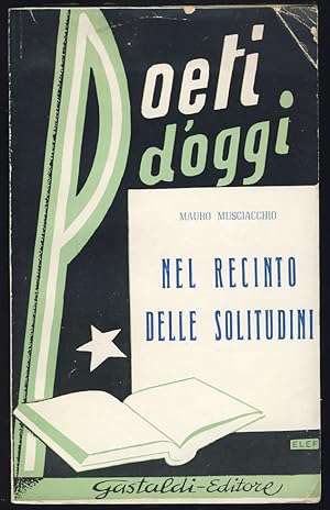 Nel recinto delle solitudini. (Signed and Inscribed Copy)