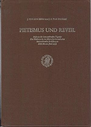 Immagine del venditore per Pietismus Und Reveil: Referateder Internationalen Tagung--Der Pietismus in Den Niederlanden Und Seine Internationalen Beziehungen. Zeist 18. (Kerkhistorische Bijdragen) venduto da Alplaus Books