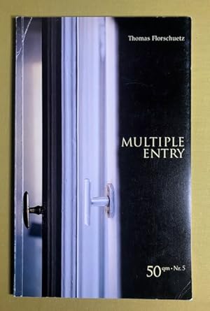 Multiple Entry. 12.7. - 6.9.1998 [Ausstellungskatalog].