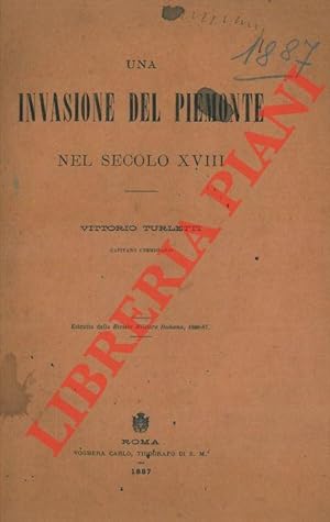 Una invasione del Piemonte nel secolo XVIII.