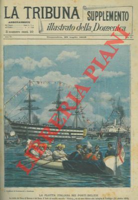 La flotta italiana nei porti inglesi. La visita del Duca di Genova e del Duca d'York al vecchio v...
