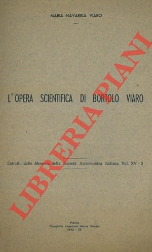 L'opera scientifica di Bortolo Viaro.