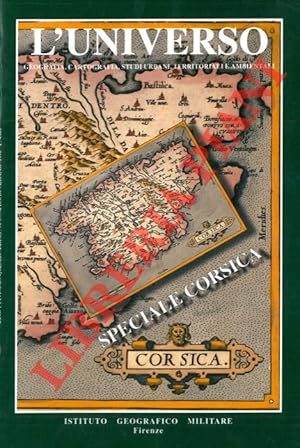 Seller image for Speciale Corsica. Isole. Appunti di una mitologia letteraria. Evoluzione e consumo di un'immagine insulare: dalla Corsica terribilis all' ile de beaut. L'immagine linguistica della Corsica: fra scritti di viaggio e guide turistiche. La Crsica nella cartografia. for sale by Libreria Piani