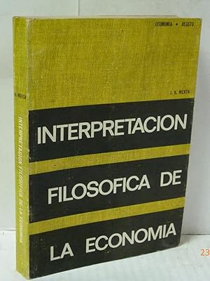 Seller image for INTERPRETACION FILOSOFICA DE LA ECONOMIA for sale by LIBRERIA  SANZ