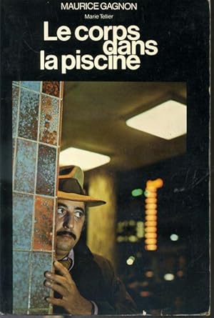 Seller image for Le corps dans la piscine for sale by Librairie Le Nord