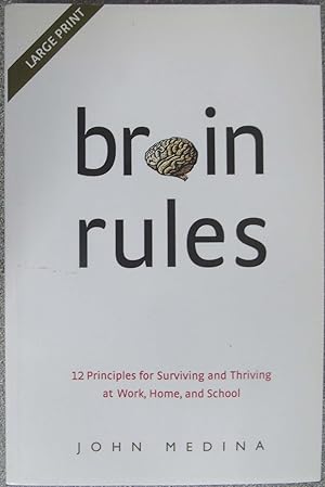 Seller image for Brain Rules: 12 Principles for Surviving and Thriving at Work, Home, and School for sale by Hanselled Books