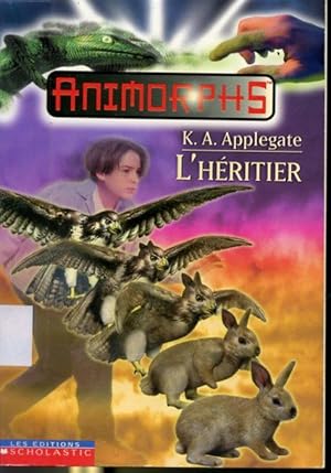 Bild des Verkufers fr Animorphs #23 L'hritier zum Verkauf von Librairie Le Nord
