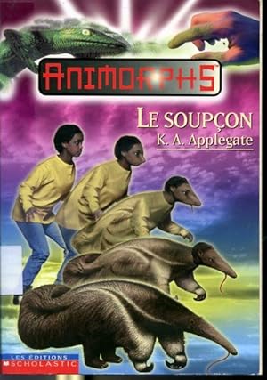 Bild des Verkufers fr Animorphs #24 Le soupon zum Verkauf von Librairie Le Nord