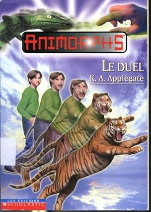 Bild des Verkufers fr Animorphs #26 Le duel zum Verkauf von Librairie Le Nord