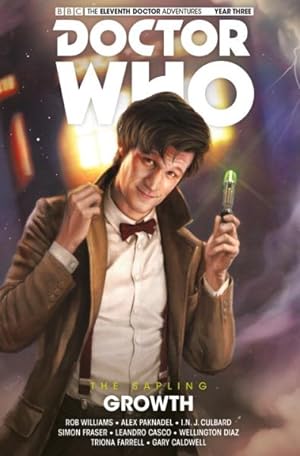 Bild des Verkufers fr Doctor Who the Eleventh Doctor 1 : The Sapling: Growth zum Verkauf von GreatBookPrices