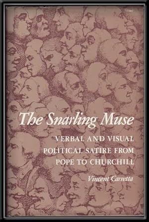 The Snarling Muse: Verbal and Visual Political Satire from Pope to Churchill