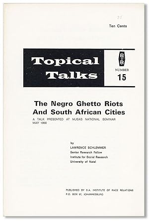 The Negro Ghetto Riots and South African Cities. A Talk Presented at Nusas National Seminar May 1968