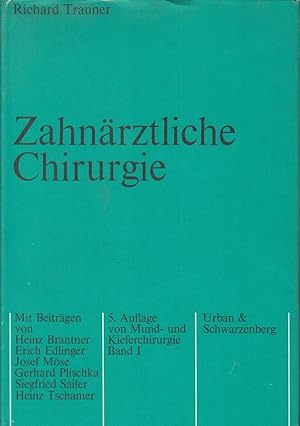 Zahnärztliche Chirurgie. Mit Beitr. von H. Brantner