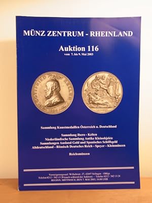 Auktion 116 vom 7. bis 9. Mai 2003. Sammlung Kunstmedaillen Österreich und Deutschland ; Sammlung...