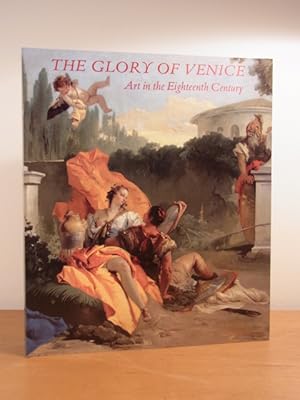 Image du vendeur pour The Glory of Venice. Art in the eighteenth Century. Exhibition Royal Academy of Arts London and National Gallery of Art Washington mis en vente par Antiquariat Weber