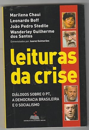 Bild des Verkufers fr Leituras da crise: dilogos sobre o PT, a democracia brasileira e o socialismo zum Verkauf von Biblioteca de Babel