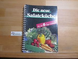 Bild des Verkufers fr Die neue Salatekche : mit der 6-Tage-Salatdit zum Verkauf von Antiquariat im Kaiserviertel | Wimbauer Buchversand